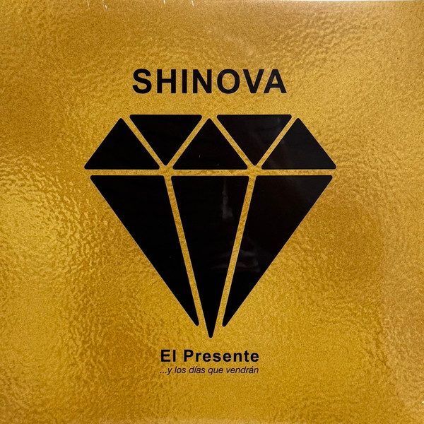Shinova - El presente y los días que vendrán
